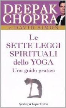 sette leggi spirituali dello yoga una guida pratica