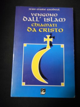 vengono dall\'islam chiamati da cristo