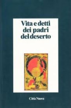 vita e detti dei padri del deserto