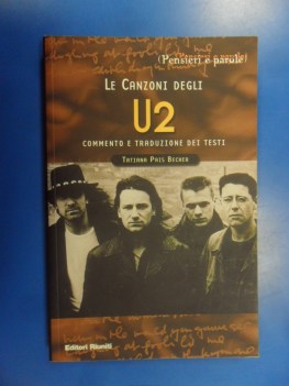 Canzoni degli U2. Commento e traduzione dei testi