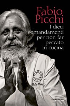 10 comandamenti per non fare peccato in cucina