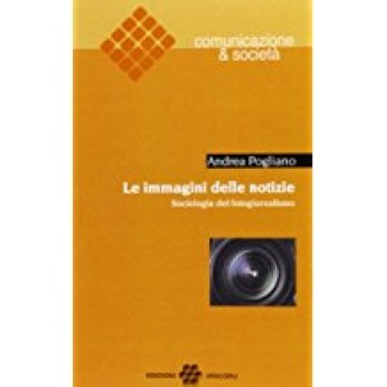 immagini delle notizie sociologia del fotogiornalismo