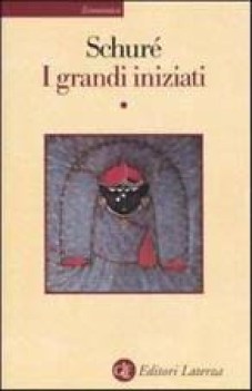 grandi iniziati storia segreta delle religioni 1