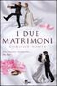 due matrimoni