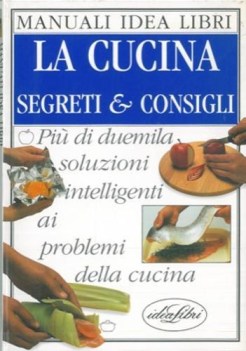 cucina segreti e consigli (manuali idea libri)