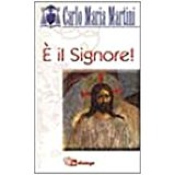 e\' il signore