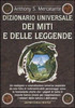 dizionario universale dei miti e delle leggende