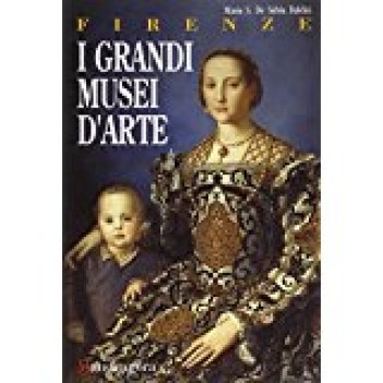 firenze i grandi musei d\'arte