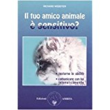 tuo amico animale e\' sensitivo testarne le abilita\'