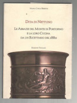 dita di nettuno le abbazie del monte di portofino e la loro cucina da un ricetta