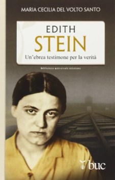 edith stein un\'ebrea testimone per la verita