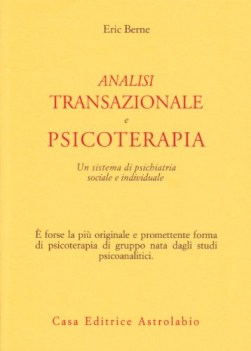 analisi transazionale e psicoterapia un sistema di psichiatria sociale e individ