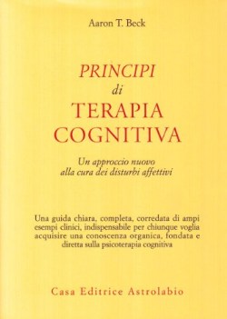 principi di terapia cognitiva un approccio nuovo alla cura dei disturbi affettiv