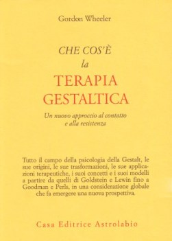 che cos\' la terapia gestaltica un nuovo approccio al contatto e alla resistenza