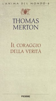 coraggio della verit lettere a grandi scrittori