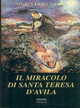 miracolo di santa teresa d\'avila