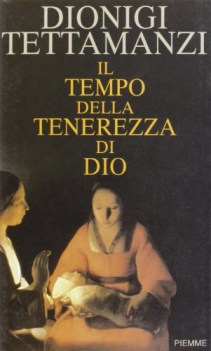 tempo della tenerezza di dio