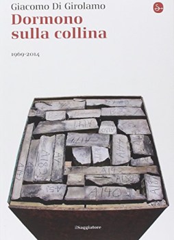 dormono sulla collina 1969-2014