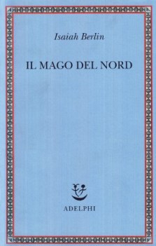 mago del nord j g hamann e le origini dellirrazionalismo moderno