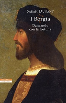 danzando con la fortuna i borgia