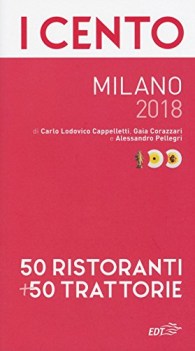 cento di milano 2018 50 ristoranti  50 trattorie