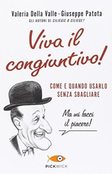 viva il congiuntivo come e quando usarlo senza sbagliare