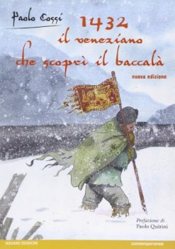 1432 il veneziano che scopri\' il baccala\'