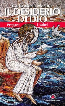 desiderio di dio pregare i salmi