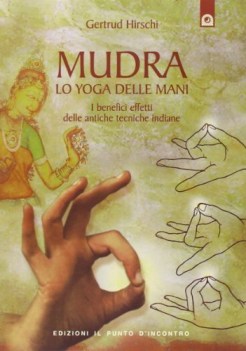 mudra lo yoga delle mani