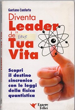 diventa leader della tua vita scopri il destino sincronico