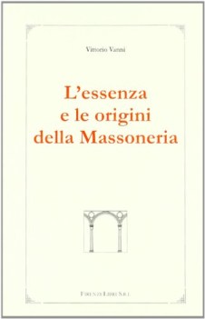 essenza e le origini della massoneria