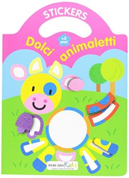 dolci animaletti 3 anni stacca e attacca ediz illustrata con adesivi