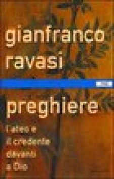 preghiere l\'ateo e il credente davanti a dio