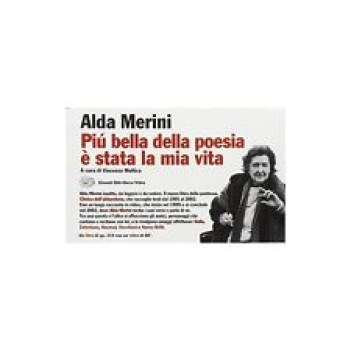 piu\' bella della poesia e\' stata la mia vita (libro e videocassetta)