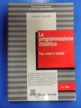 Programmazione didattica. Fasi criteri metodi. Tartarotti. Educazione nuova 1991