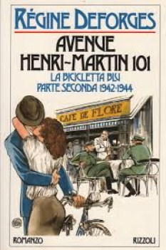 avenue henrimartin 101 la bicicletta blu parte seconda 19421944