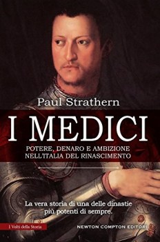 medici potere denaro e ambizione nellitalia del rinascimento