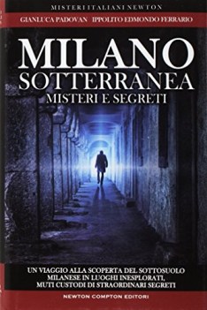 milano sotterranea misteri e segreti