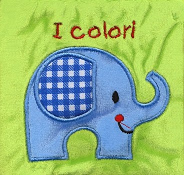 colori il mio primo libro di stoffa i batuffolibri ediz a colori