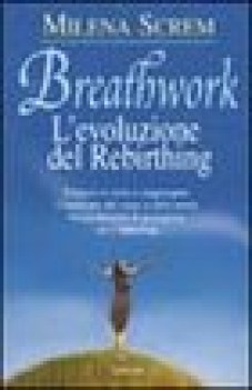 breathwork l evoluzione del rebirthing