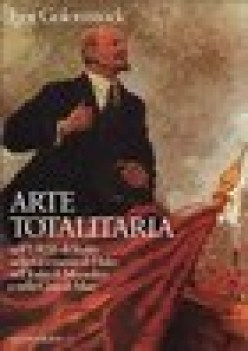 arte totalitaria nell\'URSS di stalin nella germania di hitler