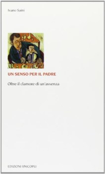 senso per il padre oltre il clamore di unassenza