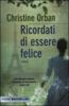 ricordati di essere felice