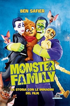 monster family la storia con le immagini del film ediz a colori