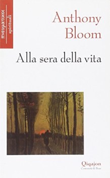 alla sera della vita