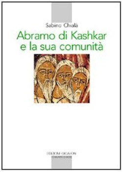 abramo di kashkar e la sua comunit