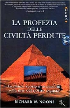 profezia delle civilt perdute