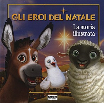 eroi del natale la storia illustrata