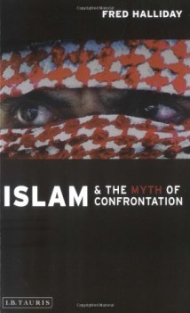 islam and the myth of confrontation religion and politics in the middle east