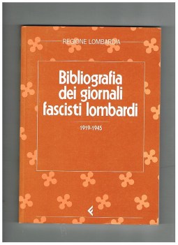 bibliografia dei giornali fascisti lombardi 1919-1945